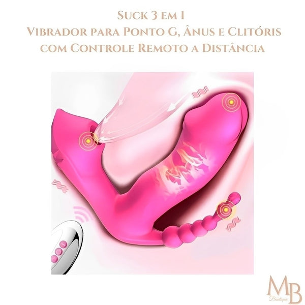 Suck 3 em 1 - Vibrador para Ponto G, ânus e clitóris com controle Remoto a Distância